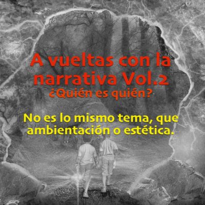 A vueltas con la narrativa